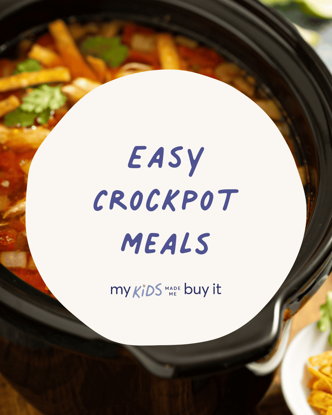 Crockpot with soup and text overlay 'Easy Crockpot Meals'.