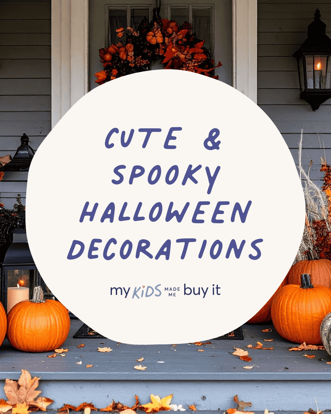 Halloween decorations on a porch with pumpkins and fall leaves, featuring text about cute and spooky decorations.