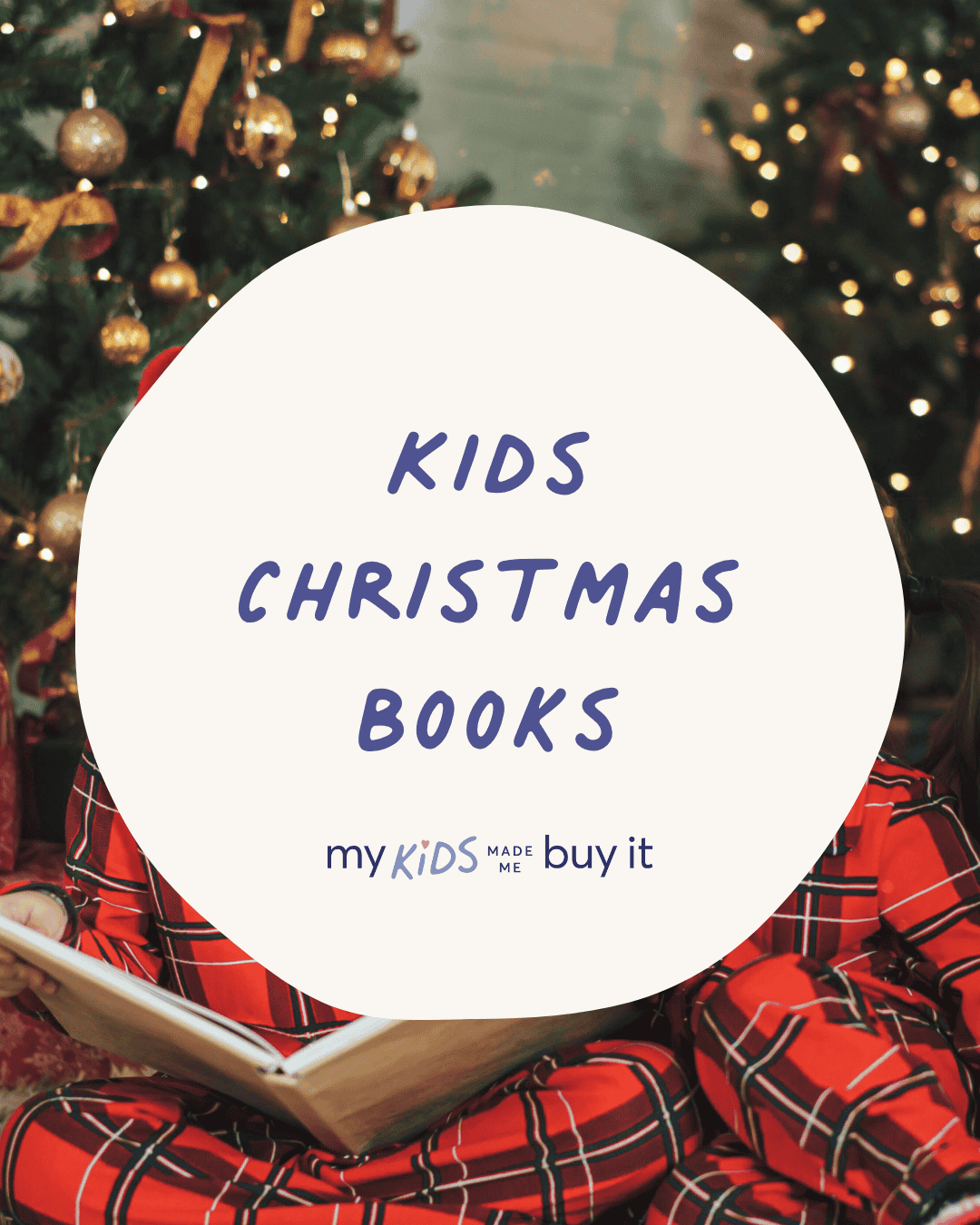 Person in red plaid pajamas holding a book with 'Kids Christmas Books' text overlay, Christmas tree in the background.