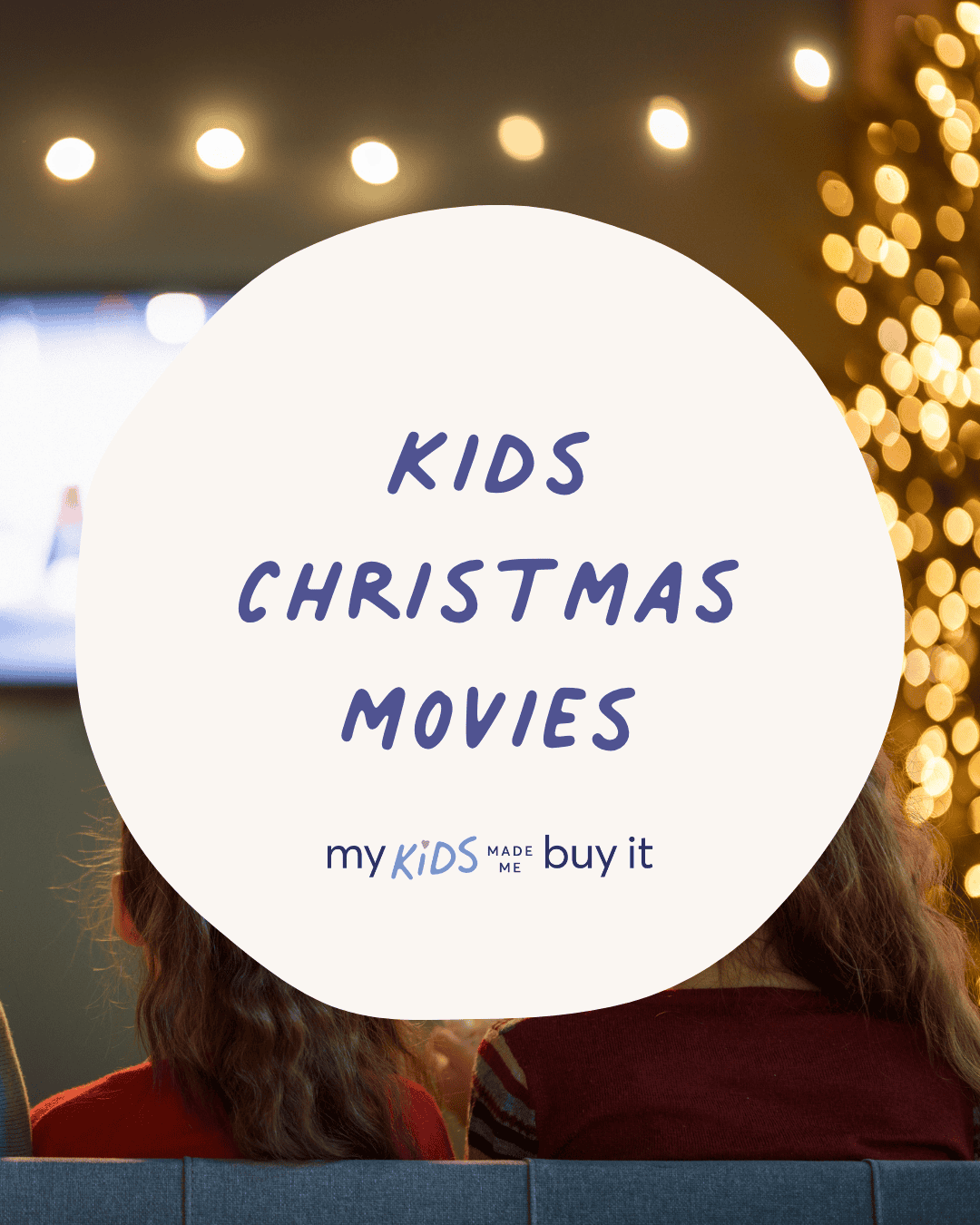 Two children watching a movie with text overlay 'KIDS CHRISTMAS MOVIES' 