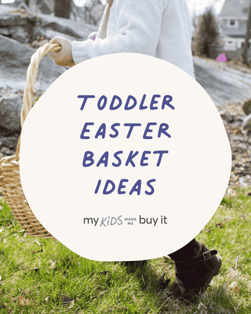 Best Easter Basket Ideas for Toddlers (Mom-Approved 2026 Guide)