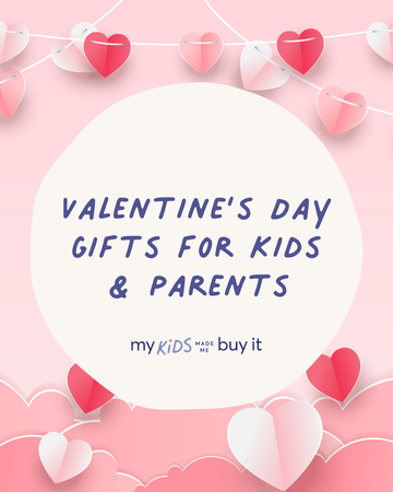 Valentines Day Gifts for Kids & Parents