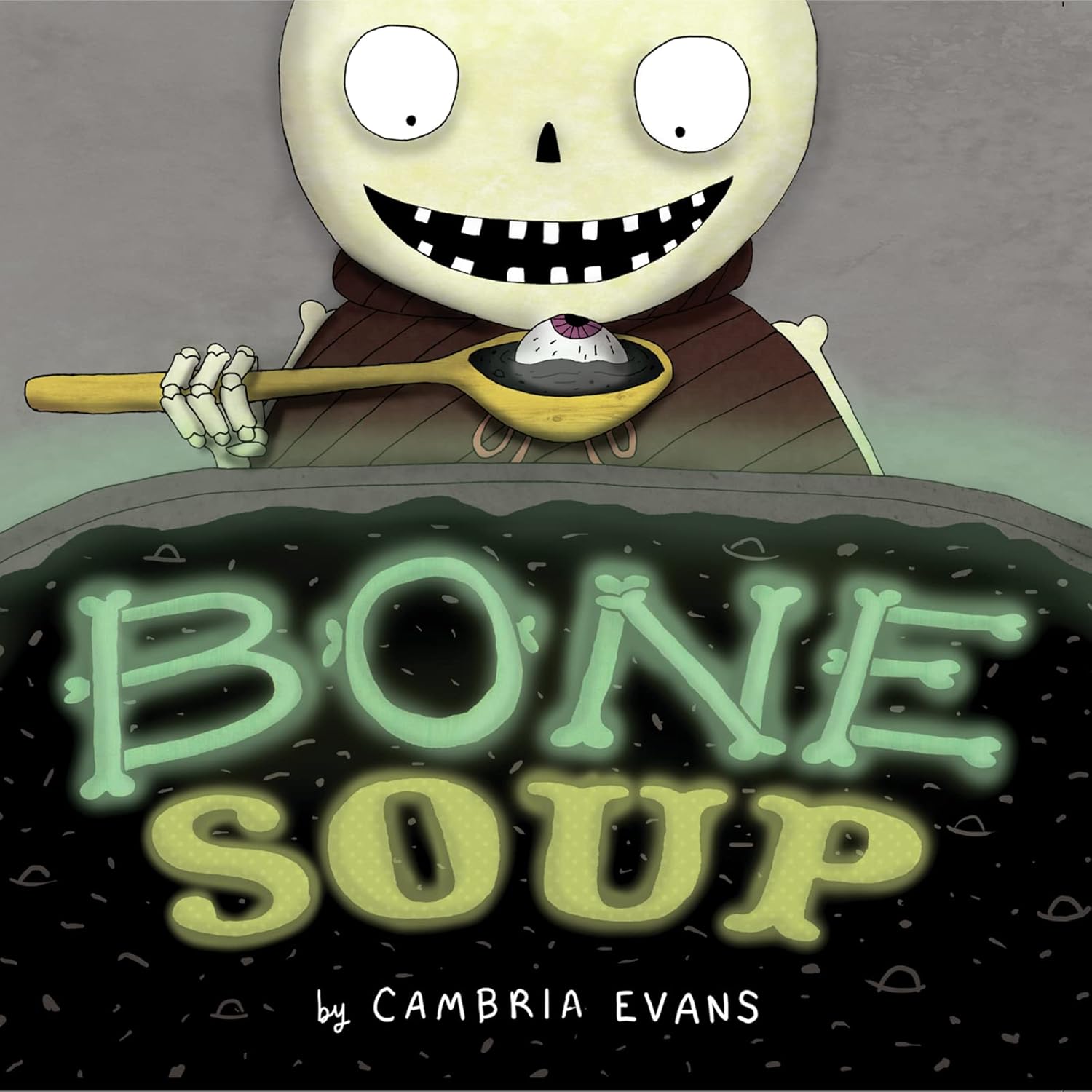 Book cover of 'Bone Soup' by Cambria Evans featuring a cartoon character with a bowl of soup.