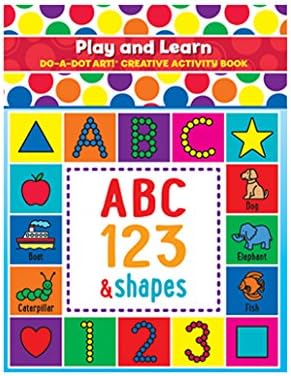 Do-A-Dot Art Creative Activity Book ABC 123 & shapes