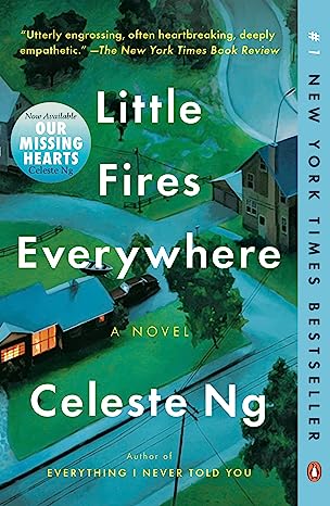 Little Fires Everywhere: A Novel by Celeste Ng