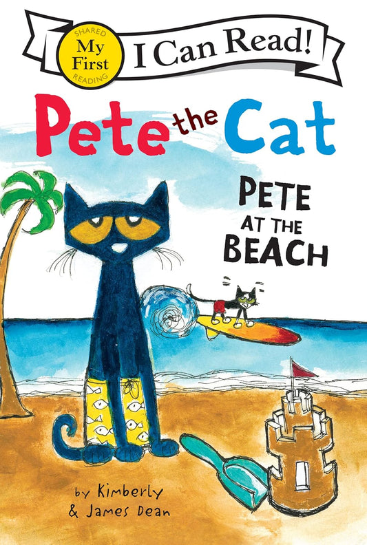 Pete the Cat: Pete at the Beach