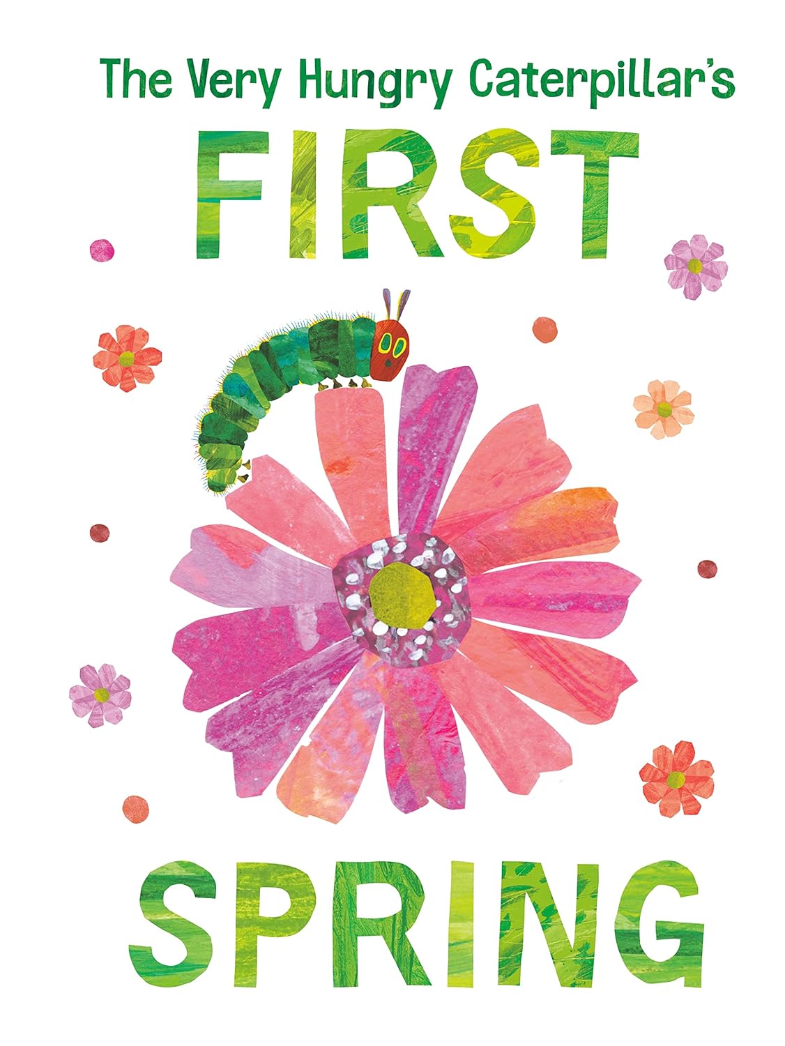 The Very Hungry Caterpillar’s First Spring