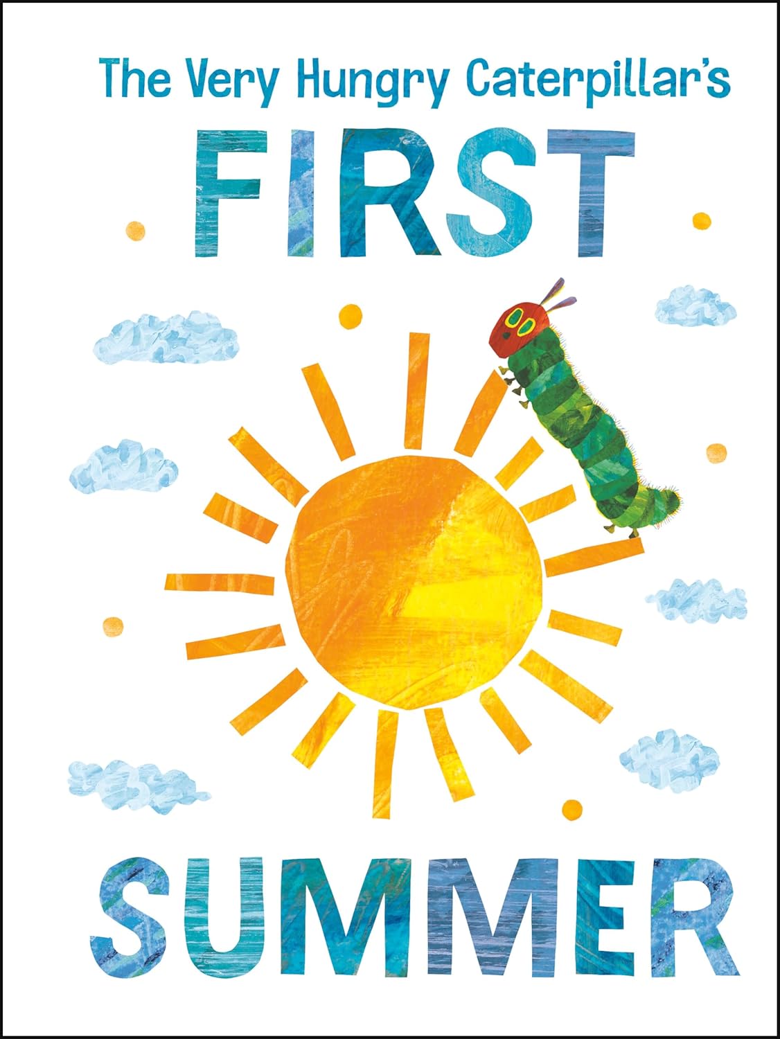 The Very Hungry Caterpillar’s First Summer